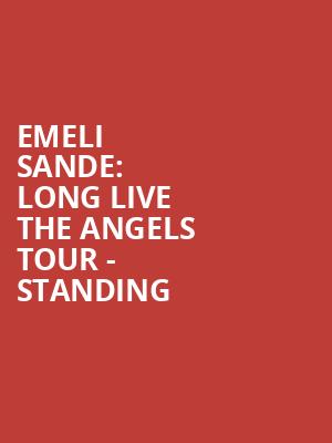 Emeli Sande: Long Live the Angels Tour - Standing at O2 Arena
